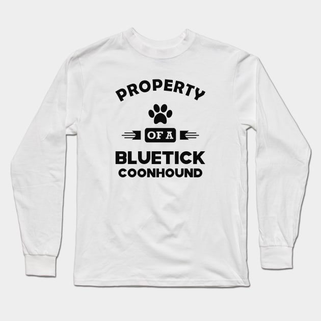 Bluetick coonhound Dog - Property of a bluetick coonhound Long Sleeve T-Shirt by KC Happy Shop